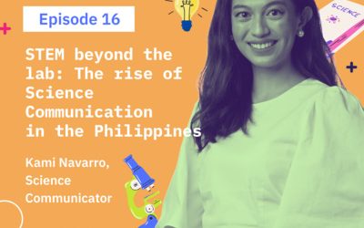 STEMTalks #16: STEM beyond the lab: The rise of Science Communication in the Philippines